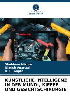 KÜNSTLICHE INTELLIGENZ IN DER MUND- KIEFER- UND GESICHTSCHIRURGIE