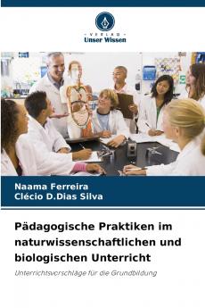 Pädagogische Praktiken im naturwissenschaftlichen und biologischen Unterricht