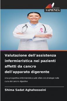 Valutazione dell'assistenza infermieristica nei pazienti affetti da cancro dell'apparato digerente