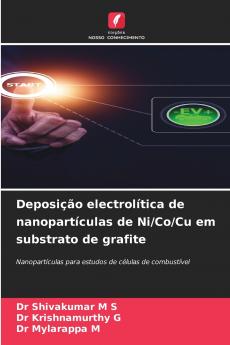 Deposição electrolítica de nanopartículas de Ni/Co/Cu em substrato de grafite