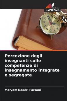 Percezione degli insegnanti sulle competenze di insegnamento integrate e segregate