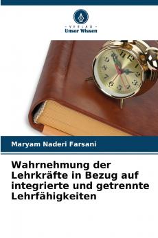 Wahrnehmung der Lehrkräfte in Bezug auf integrierte und getrennte Lehrfähigkeiten