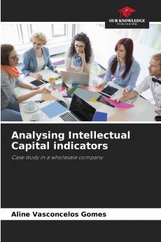 Analysing Intellectual Capital indicators