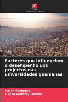 Factores que influenciam o desempenho dos projectos nas universidades quenianas