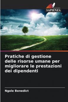 Pratiche di gestione delle risorse umane per migliorare le prestazioni dei dipendenti