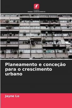 Planeamento e conceção para o crescimento urbano