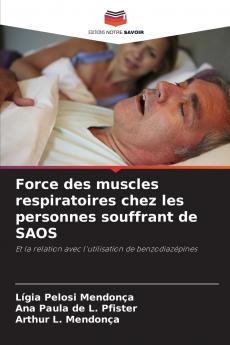 Force des muscles respiratoires chez les personnes souffrant de SAOS