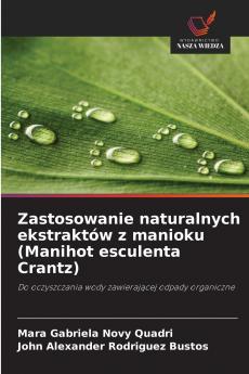 Zastosowanie naturalnych ekstraktów z manioku (Manihot esculenta Crantz)