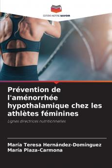 Prévention de l'aménorrhée hypothalamique chez les athlètes féminines