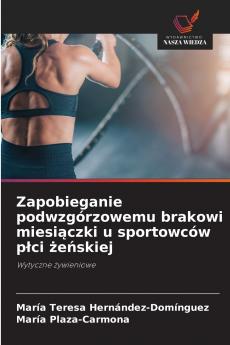 Zapobieganie podwzgórzowemu brakowi miesi?czki u sportowców p?ci ?e?skiej