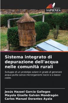 Sistema integrato di depurazione dell'acqua nelle comunità rurali