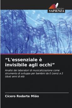 L'essenziale è invisibile agli occhi
