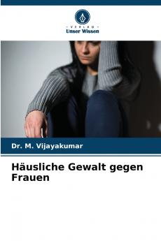 Häusliche Gewalt gegen Frauen