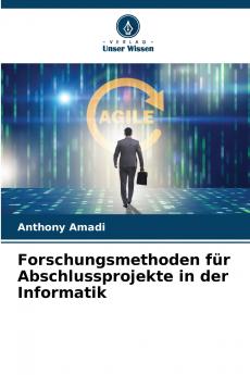 Forschungsmethoden für Abschlussprojekte in der Informatik