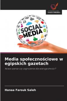 Media spo?eczno?ciowe w egipskich gazetach