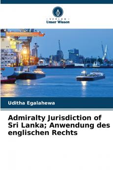 Admiralty Jurisdiction of Sri Lanka; Anwendung des englischen Rechts