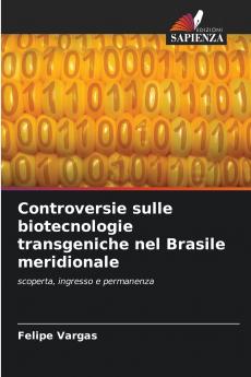 Controversie sulle biotecnologie transgeniche nel Brasile meridionale