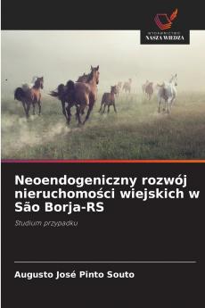 Neoendogeniczny rozwój nieruchomo?ci wiejskich w São Borja-RS