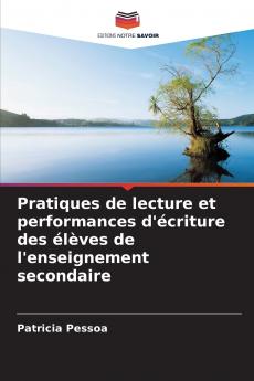 Pratiques de lecture et performances d'écriture des élèves de l'enseignement secondaire