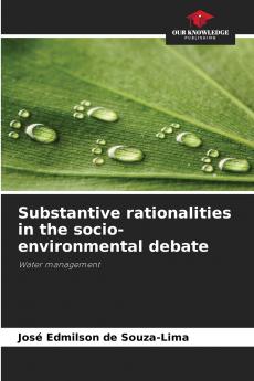 Substantive rationalities in the socio-environmental debate