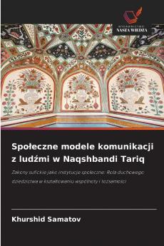 Społeczne modele komunikacji z ludźmi w Naqshbandi Tariq