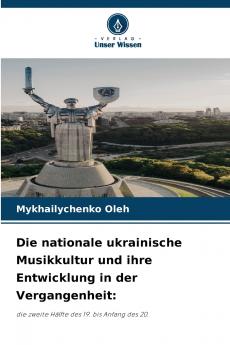 Die nationale ukrainische Musikkultur und ihre Entwicklung in der Vergangenheit