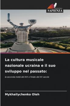 La cultura musicale nazionale ucraina e il suo sviluppo nel passato