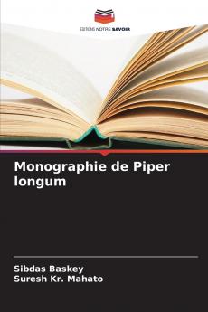 Monographie de Piper longum