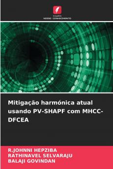Mitigação harmónica atual usando PV-SHAPF com MHCC-DFCEA