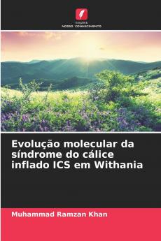 Evolução molecular da síndrome do cálice inflado ICS em Withania