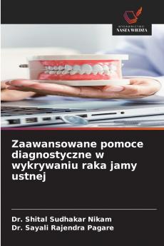 Zaawansowane pomoce diagnostyczne w wykrywaniu raka jamy ustnej