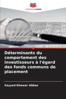 Déterminants du comportement des investisseurs à l'égard des fonds communs de placement