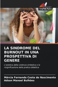 LA SINDROME DEL BURNOUT IN UNA PROSPETTIVA DI GENERE