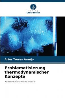 Problematisierung thermodynamischer Konzepte