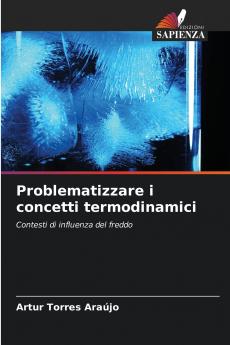 Problematizzare i concetti termodinamici