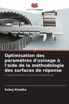 Optimisation des paramètres d'usinage à l'aide de la méthodologie des surfaces de réponse