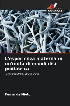 L'esperienza materna in un'unità di emodialisi pediatrica