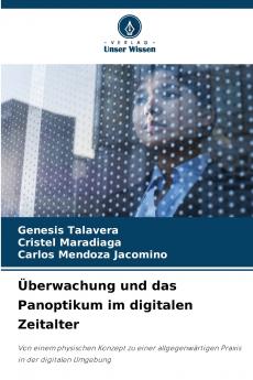 Überwachung und das Panoptikum im digitalen Zeitalter