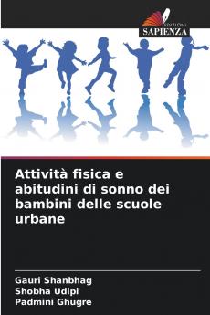 Attività fisica e abitudini di sonno dei bambini delle scuole urbane