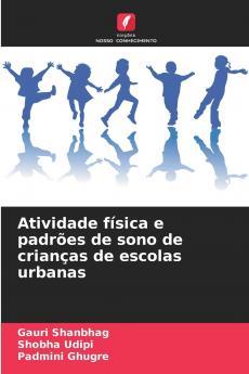 Atividade física e padrões de sono de crianças de escolas urbanas