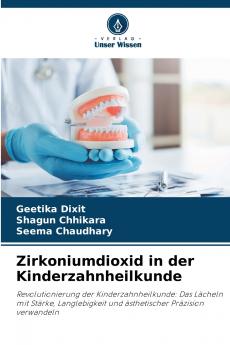 Zirkoniumdioxid in der Kinderzahnheilkunde