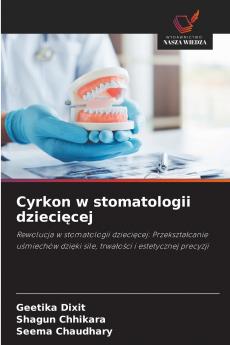Cyrkon w stomatologii dziecięcej
