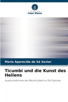 Ticumbi und die Kunst des Heilens