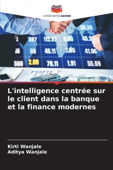 L'intelligence centrée sur le client dans la banque et la finance modernes