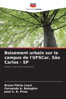 Boisement urbain sur le campus de l'UFSCar São Carlos - SP