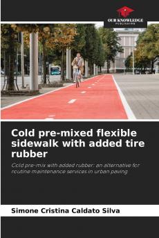 Cold pre-mixed flexible sidewalk with added tire rubber