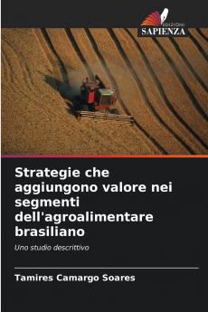 Strategie che aggiungono valore nei segmenti dell'agroalimentare brasiliano