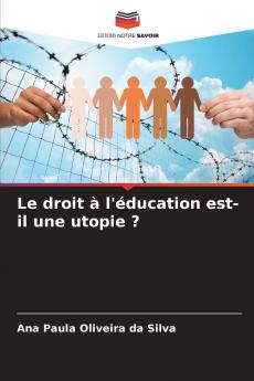 Le droit à l'éducation est-il une utopie ?