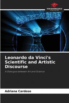 Leonardo da Vinci's Scientific and Artistic Discourse