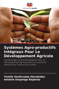 Systèmes Agro-productifs Intégraux Pour Le Développement Agricole